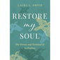 Restore My Soul: The Power and Promise of 30 Psalms - Paperback