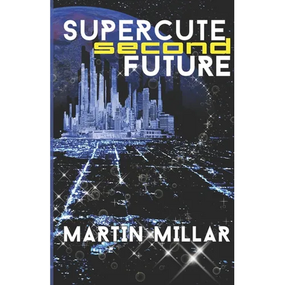 Supercute Second Future - Paperback