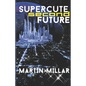 Supercute Second Future - Paperback