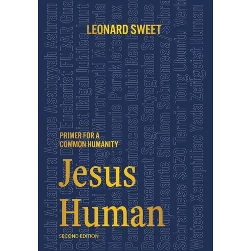 Jesus Human: Primer for a Common Humanity - Hardcover