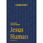 Jesus Human: Primer for a Common Humanity - Hardcover