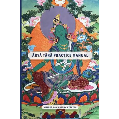 Arya Tara Practice Manual - Paperback