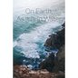 On Earth, As It Is In Water - Paperback