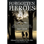 Forgotten Heroes: An American Soldier's Journey from Korea through the Cold War - Paperback