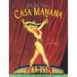 Billy Rose Presents . . . Casa Mañana - Hardcover
