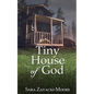 Tiny House of God - Paperback
