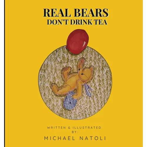 Real Bears Don't Drink Tea - Paperback