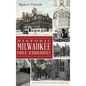 Historic Milwaukee Public Schoolhouses - Hardcover