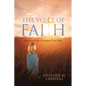 The Voice of Faith: Based on a Life-Changing True Story - Paperback