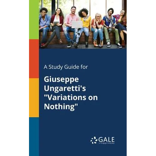 A Study Guide for Giuseppe Ungaretti's "Variations on Nothing" - Paperback