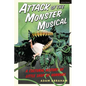 Attack of the Monster Musical: A Cultural History of Little Shop of Horrors - Paperback