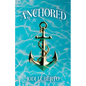 Anchored - Paperback