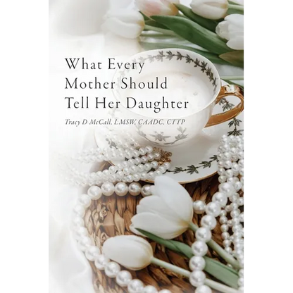 What Every Mother Should Tell Her Daughter - Paperback