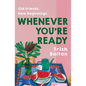 Whenever You're Ready - Paperback