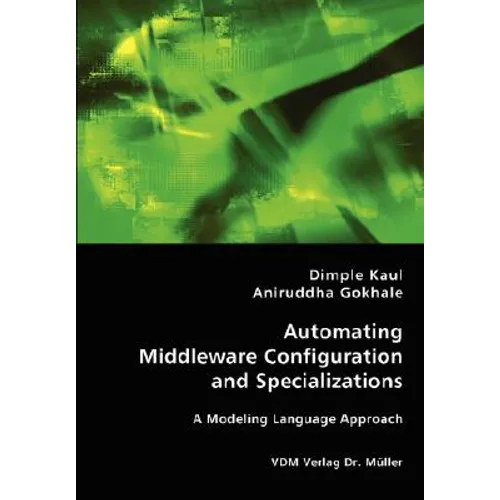 Automating Middleware Configuration and Specializations - Paperback