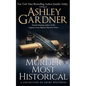 Murder Most Historical: A Collection of Short Mysteries - Paperback