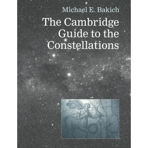 The Cambridge Guide to the Constellations - Paperback