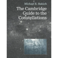 The Cambridge Guide to the Constellations - Paperback