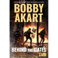 Behind The Gates 2: A Post Apocalyptic Survival Thriller - Paperback