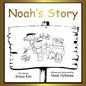 Noah's story: soft cover - Paperback