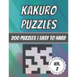 Kakuro Puzzles: 200 Puzzles - Easy To Hard - Cross Sum Puzzles - With Solutions - Paperback