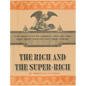 The Rich and the Super-Rich: A Study in the Power of Money Today - Hardcover