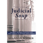 Judicial Soup - Hardcover