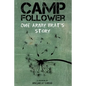 Camp Follower: One Army Brat's Story - Paperback