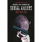 Inside the Minds of Serial Killers: Why They Kill - Hardcover