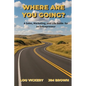 Where Are You Going?: A Sales, Marketing, and Life Guide for an Entrepreneur - Paperback
