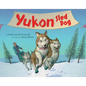 Yukon Sled Dog - Paperback