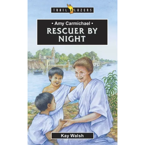 Amy Carmichael: Rescuer by Night - Paperback