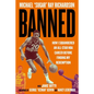Banned: How I Squandered an All-Star NBA Career Before Finding My Redemption - Hardcover