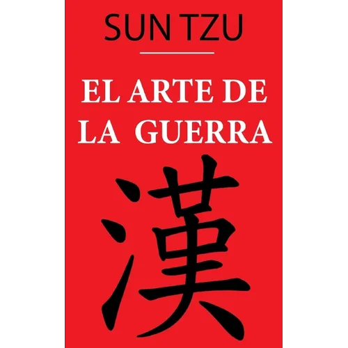El Arte de la Guerra (Sun Tzu): versión anotada - Paperback