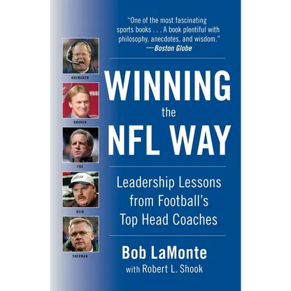 Winning the NFL Way: Leadership Lessons from Football's Top Head Coaches - Paperback