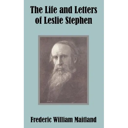 The Life and Letters of Leslie Stephen - Paperback