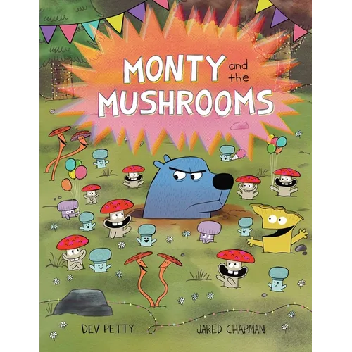 Monty and the Mushrooms - Hardcover