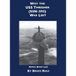 Why the USS Thresher (SSN 593) Was Lost - Hardcover