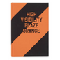 High Visibility (Blaze Orange) - Hardcover