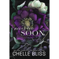 Never Too Soon - Hardcover