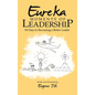 Eureka Moments of Leadership: 50 Days to Becoming a Better Leader - Hardcover