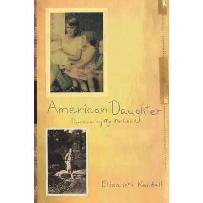 American Daughter: Discovering My Mother - Paperback