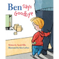 Ben Says Goodbye - Hardcover
