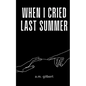 when I cried last summer - Paperback