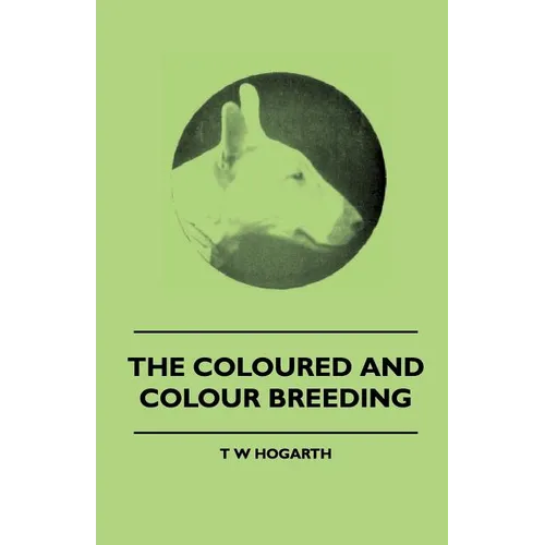 The Coloured And Colour Breeding - Paperback