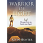 Warrior of Light: Messages from my Guides and Angels - Paperback