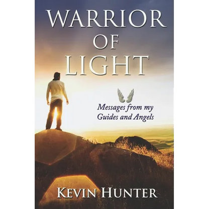 Warrior of Light: Messages from my Guides and Angels - Paperback