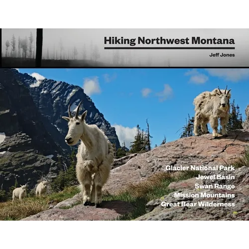 Hiking Northwest Montana - Paperback