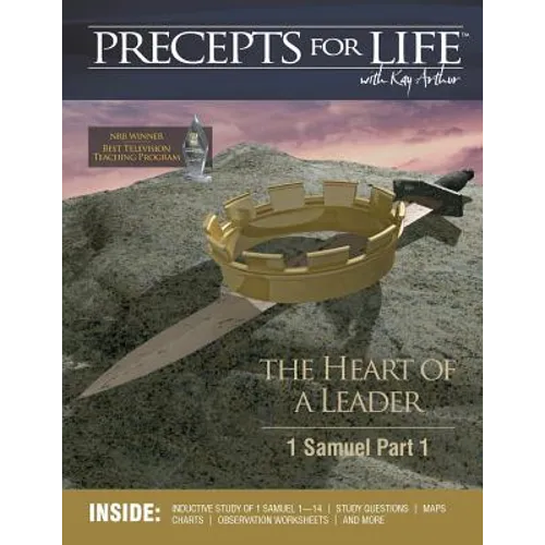 Precepts For Life Study Companion: The Heart of a Leader (1 Samuel Part 1) - Paperback