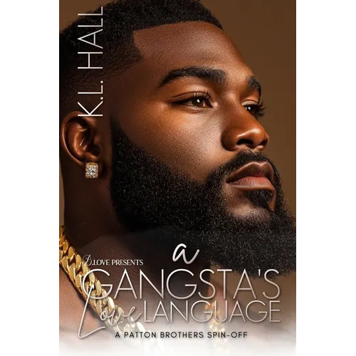 A Gangsta's Love Language: A Patton Brothers Spin-Off - Paperback